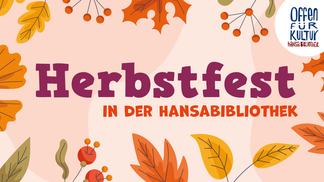Herbstfest in der Hansabibliothek